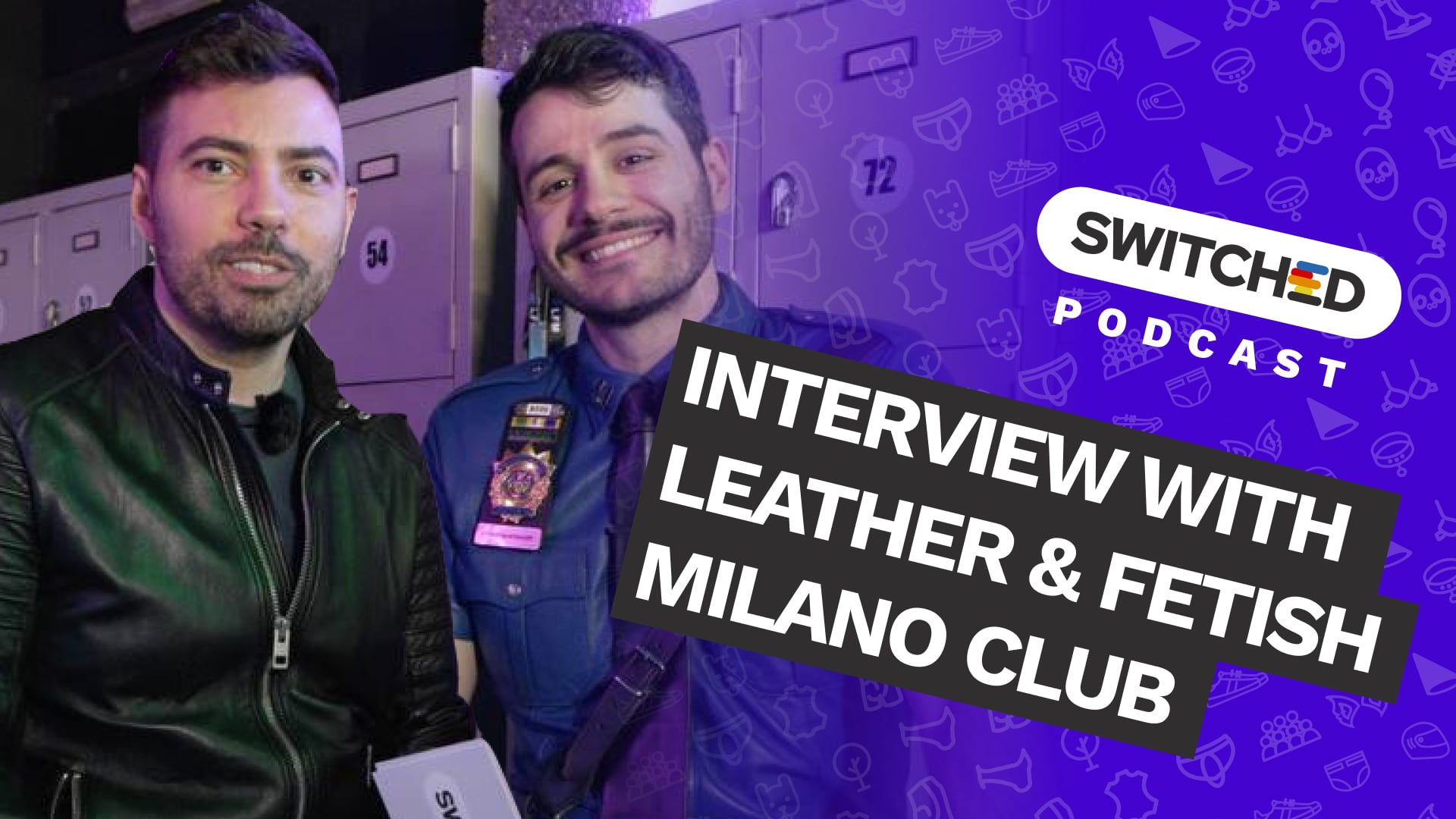Ep 4 - Interview with Board Member of Leather & Fetish Milano Club